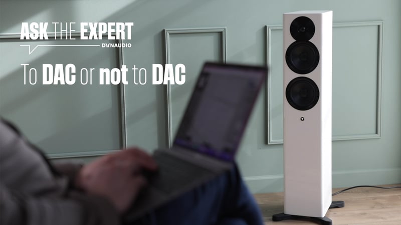 Using an external DAC with digital, active speakers – is it necessary?
